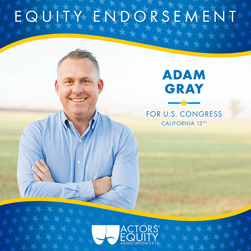 Equity Endorsement: Adam Gray for Congreess – CA-13