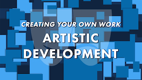 CREATING YOUR OWN WORK: ARTISTIC DEVELOPMENT &#8211; IDENTIFYING AND WORKING YOUR GENRE