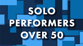 SOLO PERFORMERS: 50+