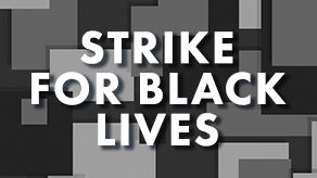 STRIKE FOR BLACK LIVES